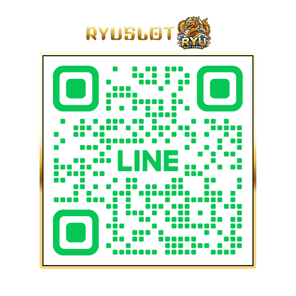 ไลน์ติดต่อ ryuslotcasino